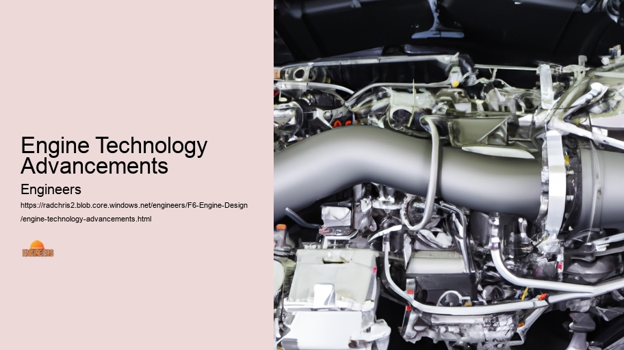 Engine Technology Advancements