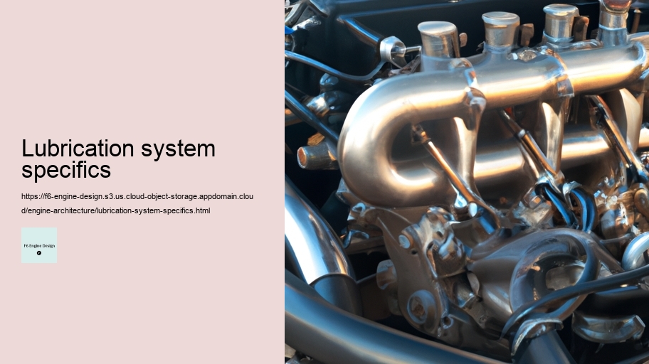 Lubrication system specifics