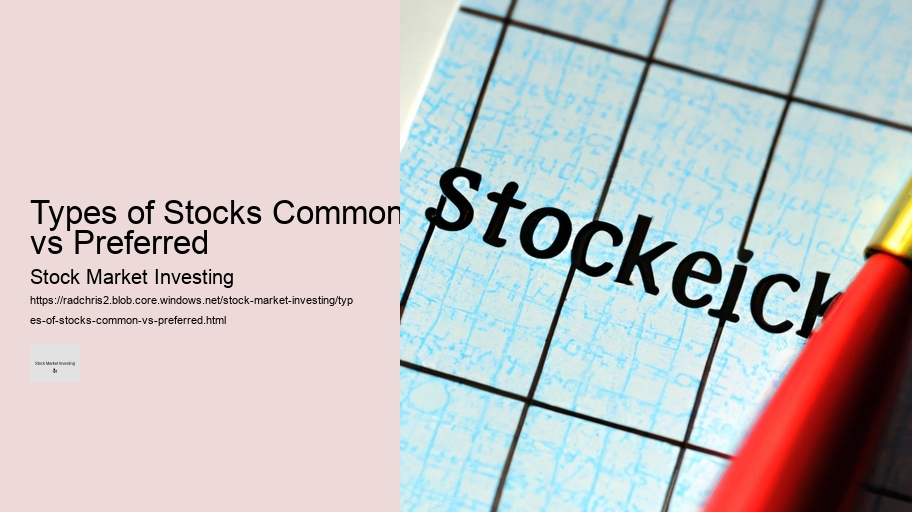 Types of Stocks Common vs Preferred