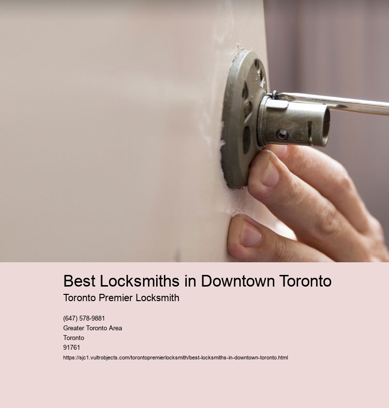 Best Locksmiths in Downtown Toronto