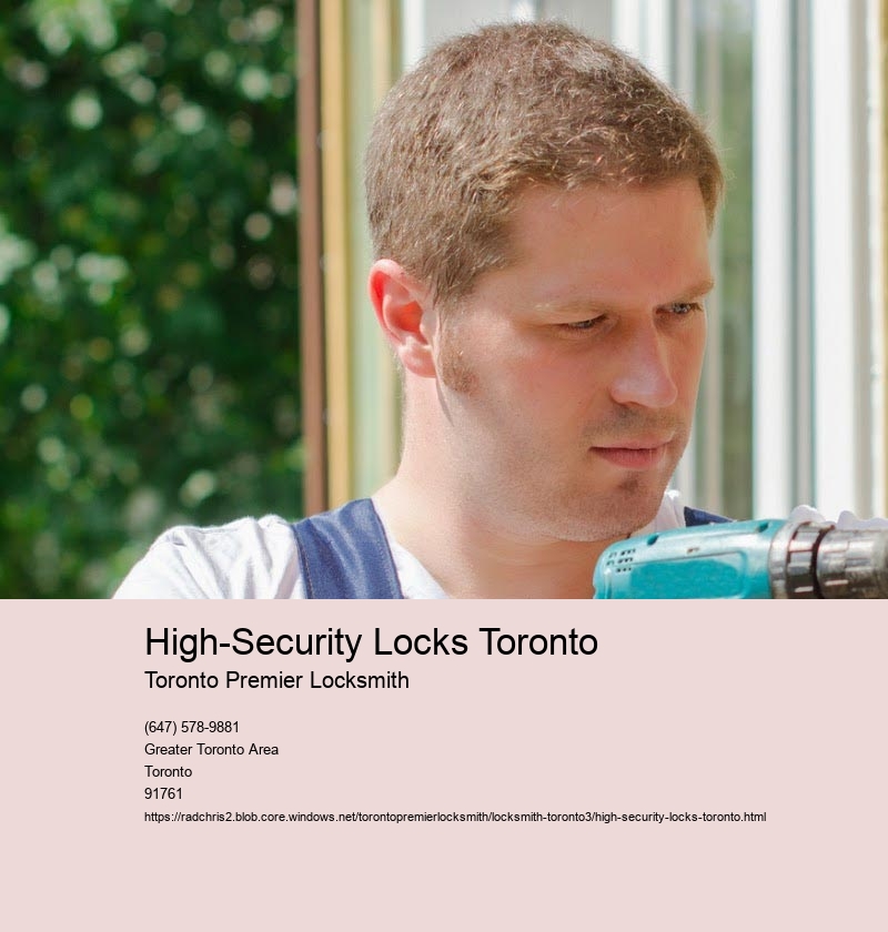 High-Security Locks Toronto