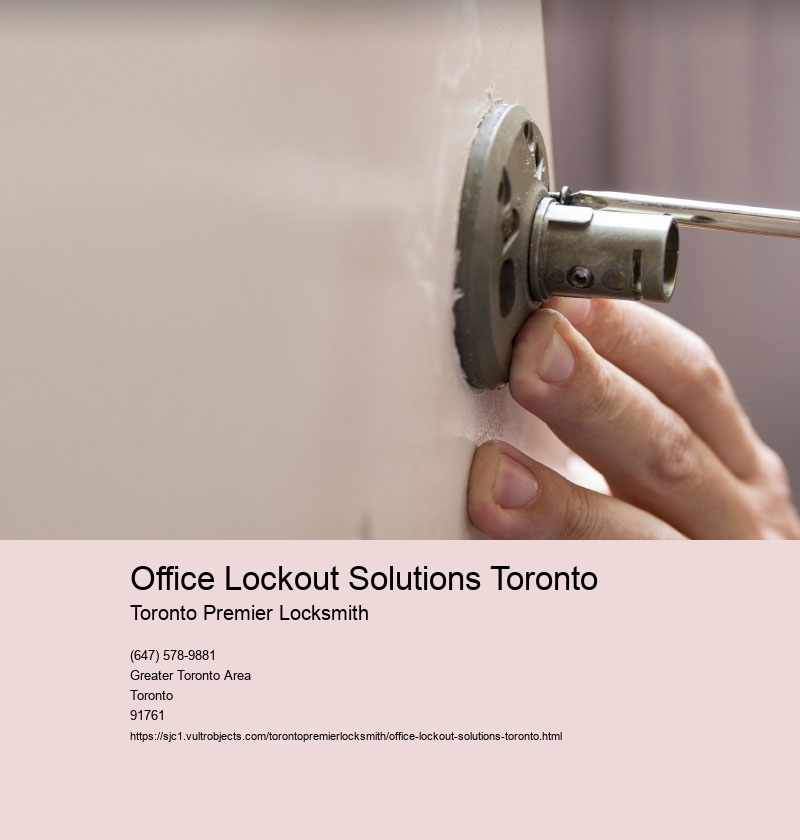 Office Lockout Solutions Toronto