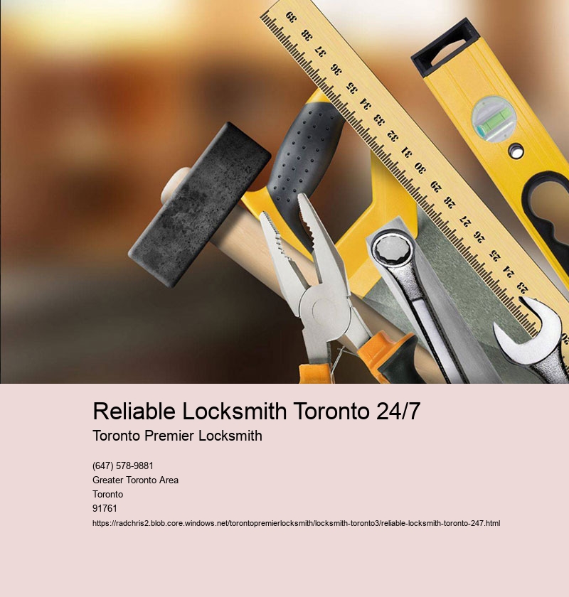 Reliable Locksmith Toronto 24/7
